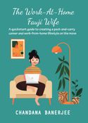 The Work-At-Home Fauji Wife