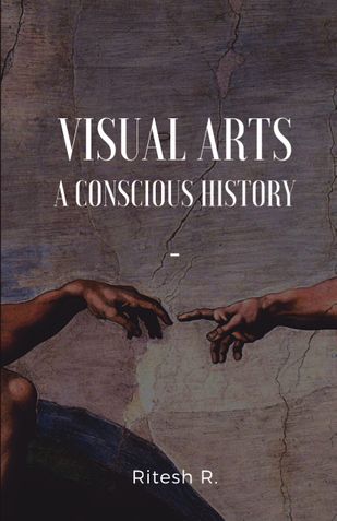 Visual Arts- A Conscious History