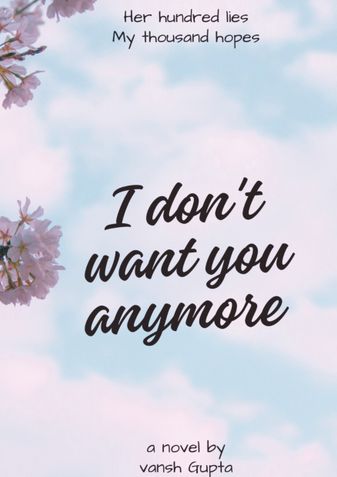 I don't want you anymore
