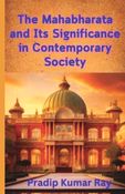 The Mahabharata and Its Significance in Contemporary Society