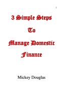 3 Simple Steps to Manage Domestic Finance