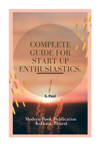 Complete Guide for Start up enthusiastic