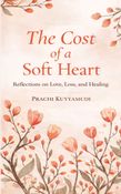 The Cost Of A Soft Heart