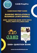 CAIIB Exam Prep Guide: BANKING REGULATIONS AND BUSINESS LAWS (BR & BL) | 2200+ Question Bank with Mock Tests | New Syllabus