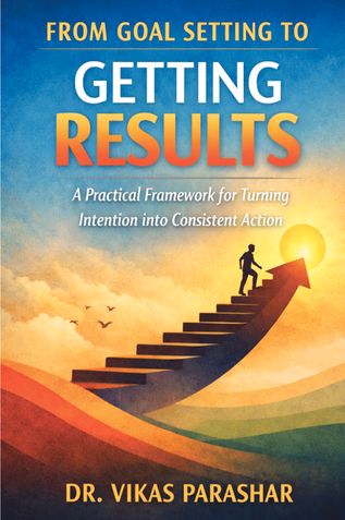 From Goal Setting To Getting Results