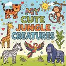 MY CUTE JUNGLE CREATURES