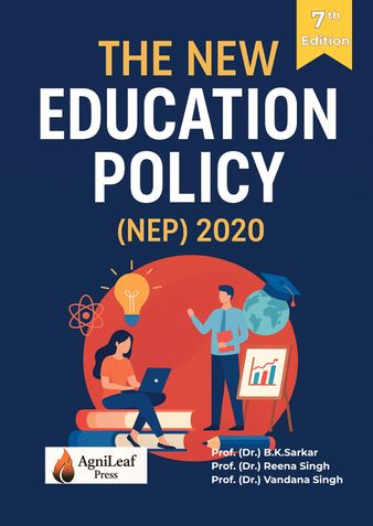The New Education Policy (NEP) -  Seventh Edition
