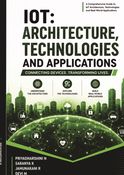 IoT: Architecture, Technologies and Applications