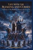 LIFE WITH THE BLESSINGS AND CURSES VOLUME 4