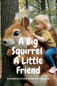 A Big Squirrel A Little Friend - EBOOK