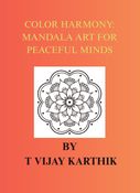 COLOR HARMONY: MANDALA ART FOR PEACEFUL MINDS