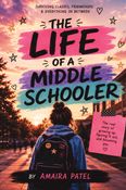 The Life of a Middle Schooler