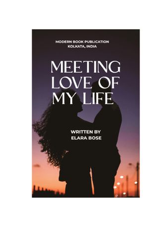 MEETING LOVE OF MY LIFE- ROMANTIC NOVEL