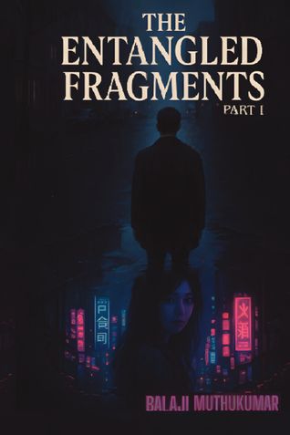 The Entangled Fragments - The Half that Remembers