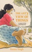 The Ant's View of Things