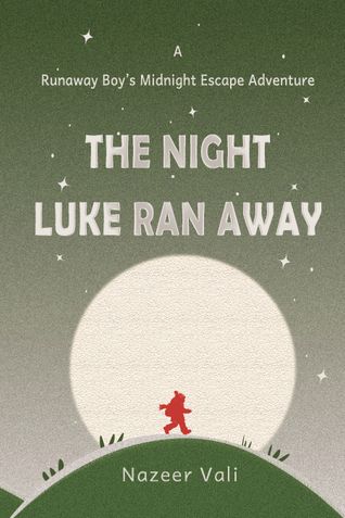 The Night Luke Ran Away