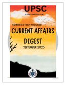 Current Affairs digest – September 2025 (UPSC Edition) Science & Technology: Comprehensive Monthly Magazine with 21 Key Topics