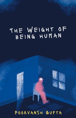 The Weight Of Being Human