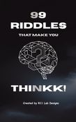 99 RIDDLES THAT MAKE YOU THINKK!