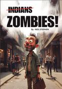 INDIANS ~ ZOMBIES!