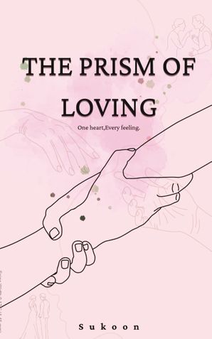 The Prism of Loving