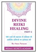 DIVINE REIKI HEALING (PART 2)