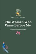 The Women Who Came Before Me