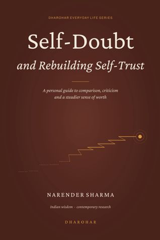 Self-Doubt and Rebuilding Self-Trust