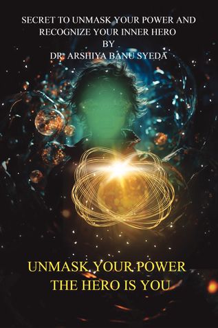 Unmask Your Power : The Hero is You