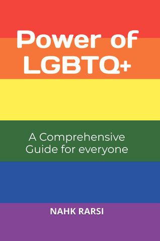 Power of LGBTQ+ A Comprehensive Guide for everyone