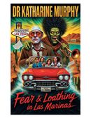Fear and Loathing in Las Marinas