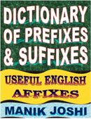 Dictionary of Prefixes and Suffixes
