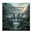 CHERRAPUNJI  Sohra Poems