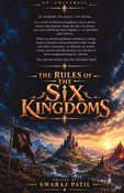 THE RULES  OF THE SIX KINGDOMS