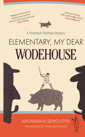 Elementary, My Dear Wodehouse (Ind-Ed)