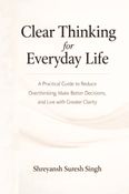 Clear Thinking for Everyday Life