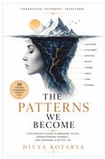 The patterns we become