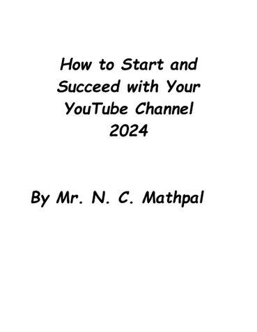 How to Start and Succeed with Your YouTube Channel 2024