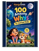 100 Amazing Whys for Curious Kids
