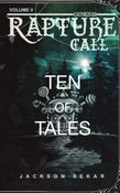 Rapture Call 0: Ten of Tales