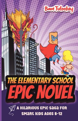 The Elementary School Epic Novel