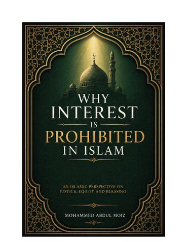 WHY INTEREST IS PROHIBITED IN ISLAM