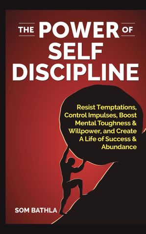 The Power of Self Discipline