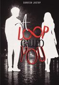 A Loop Called You