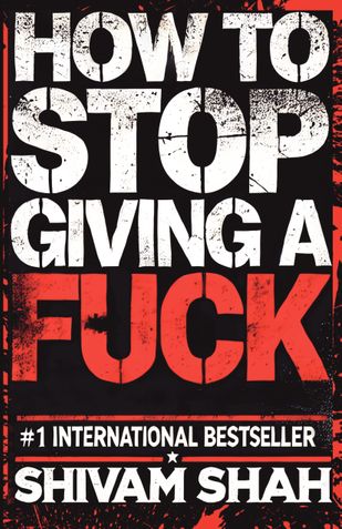 How to stop giving a fuck