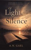 OF LIGHT AND SILENCE