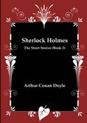 Sherlock Holmes - The Short Stories (Book 2)