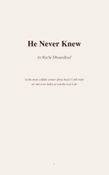 He Never Knew