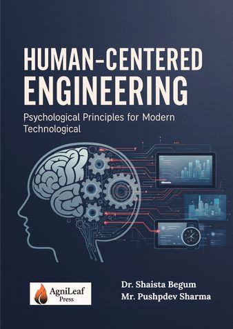 Human-Centered Engineering: Psychological Principles for Modern Technological