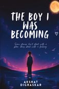 The Boy I Was Becoming